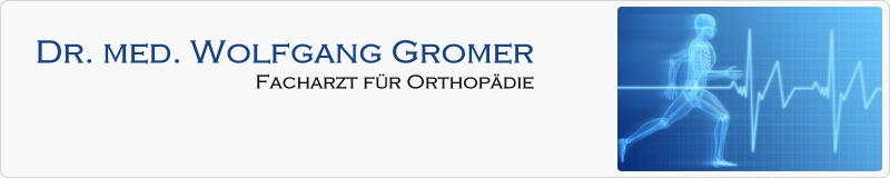 Dr. med. Wolfgang Gromer - Facharzt für Orthopädie